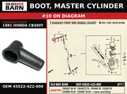 BOOT, MASTER CYLINDER OEM 45522-422-000 diagram #10 from 1981 HONDA CB400T | Old Bike Barn
