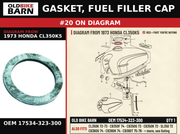 GASKET, FUEL FILLER CAP OEM 17534-323-300 diagram #20 from 1973 HONDA CL350K5 | Old Bike Barn