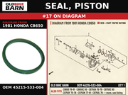 SEAL, PISTON OEM 45215-533-004 diagram #17 from 1981 HONDA CB650 | Old Bike Barn