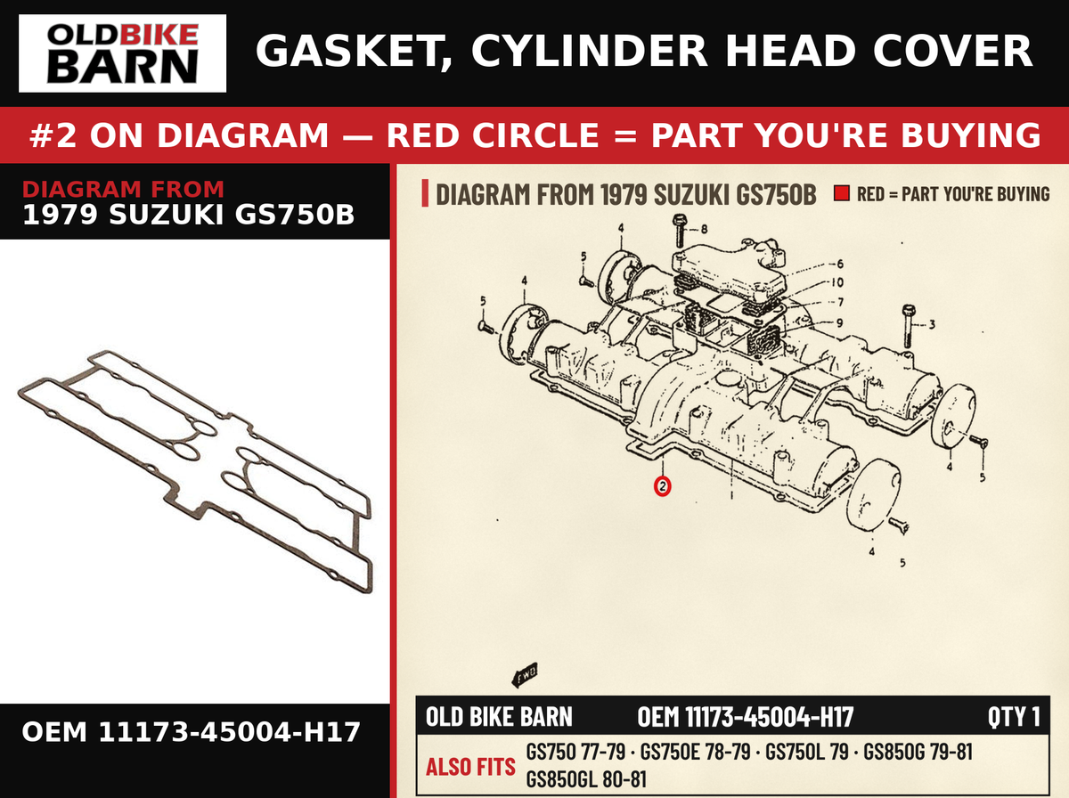 GASKET, CYLINDER HEAD COVER OEM 11173-45004-H17 diagram #2 from 1979 SUZUKI GS750B | Old Bike Barn
