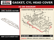 GASKET, CYL HEAD COVER OEM 11173-49207-H17 diagram #2 from 1981 SUZUKI GS750E | Old Bike Barn