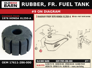 RUBBER, FR. FUEL TANK OEM 17611-286-000 diagram #9 from 1976 HONDA XL250-A | Old Bike Barn