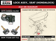 LOCK ASSY., SEAT (HONDALOCK) OEM 77230-107-711 diagram #10 from 1975 HONDA XL250 | Old Bike Barn