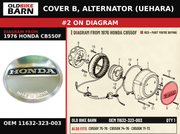 COVER B, ALTERNATOR (UEHARA) OEM 11632-323-003 diagram #2 from 1976 HONDA CB550F | Old Bike Barn