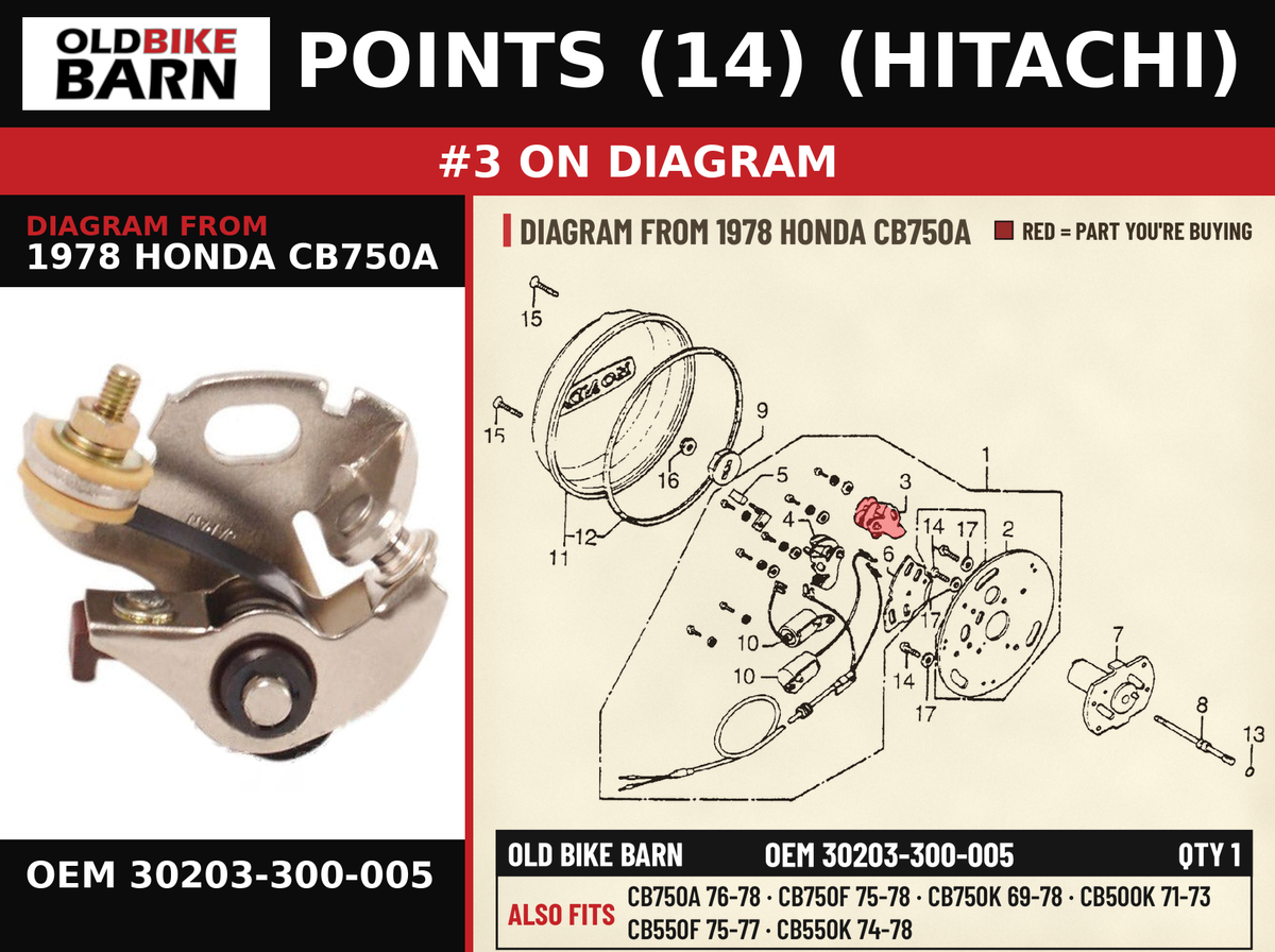 POINTS (14) (HITACHI) OEM 30203-300-005 diagram #3 from 1978 HONDA CB750A | Old Bike Barn