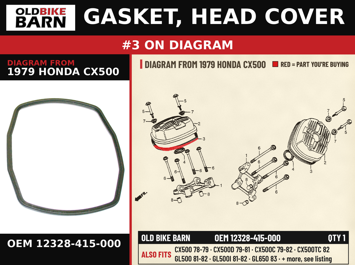 GASKET, HEAD COVER OEM 12328-415-000 diagram #3 from 1979 HONDA CX500 | Old Bike Barn