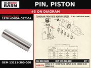 PIN, PISTON OEM 13111-300-000 diagram #3 from 1978 HONDA CB750A | Old Bike Barn