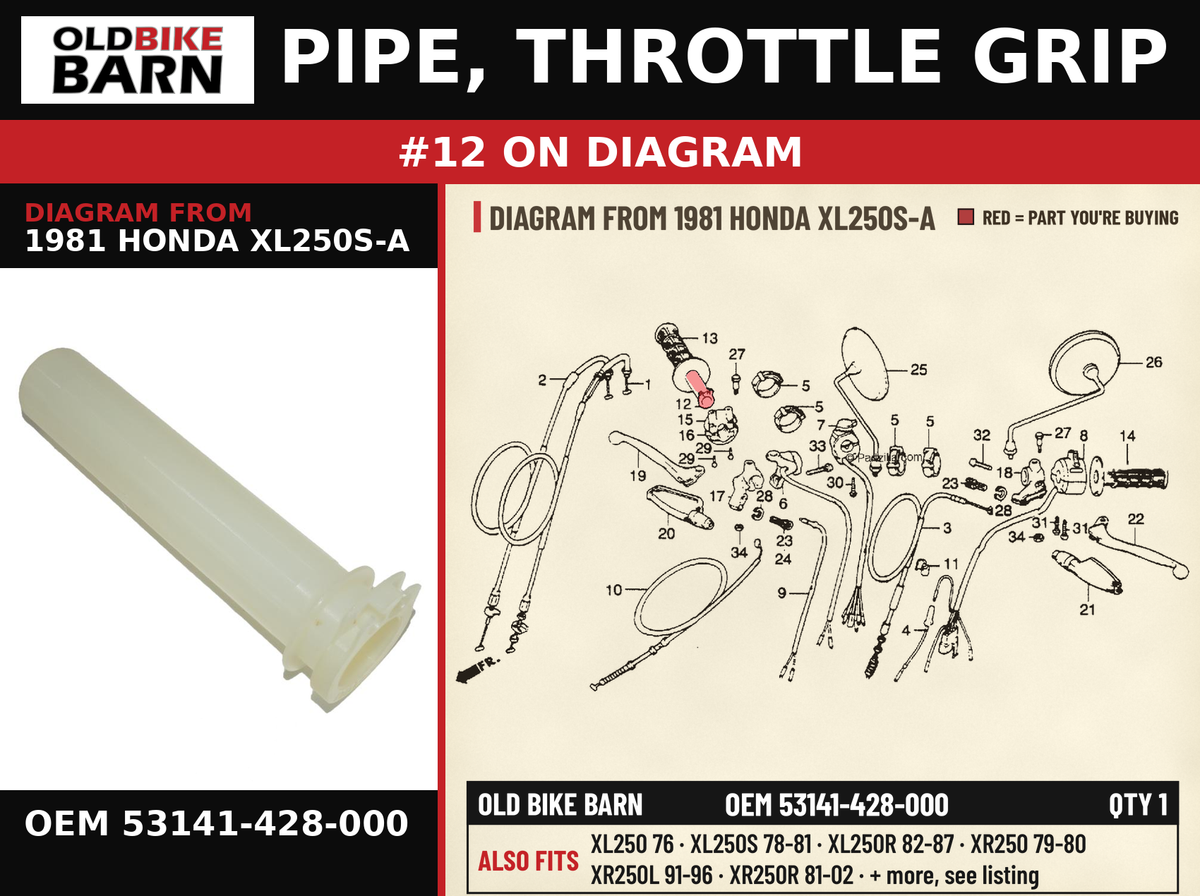 PIPE, THROTTLE GRIP OEM 53141-428-000 diagram #12 from 1981 HONDA XL250S-A | Old Bike Barn
