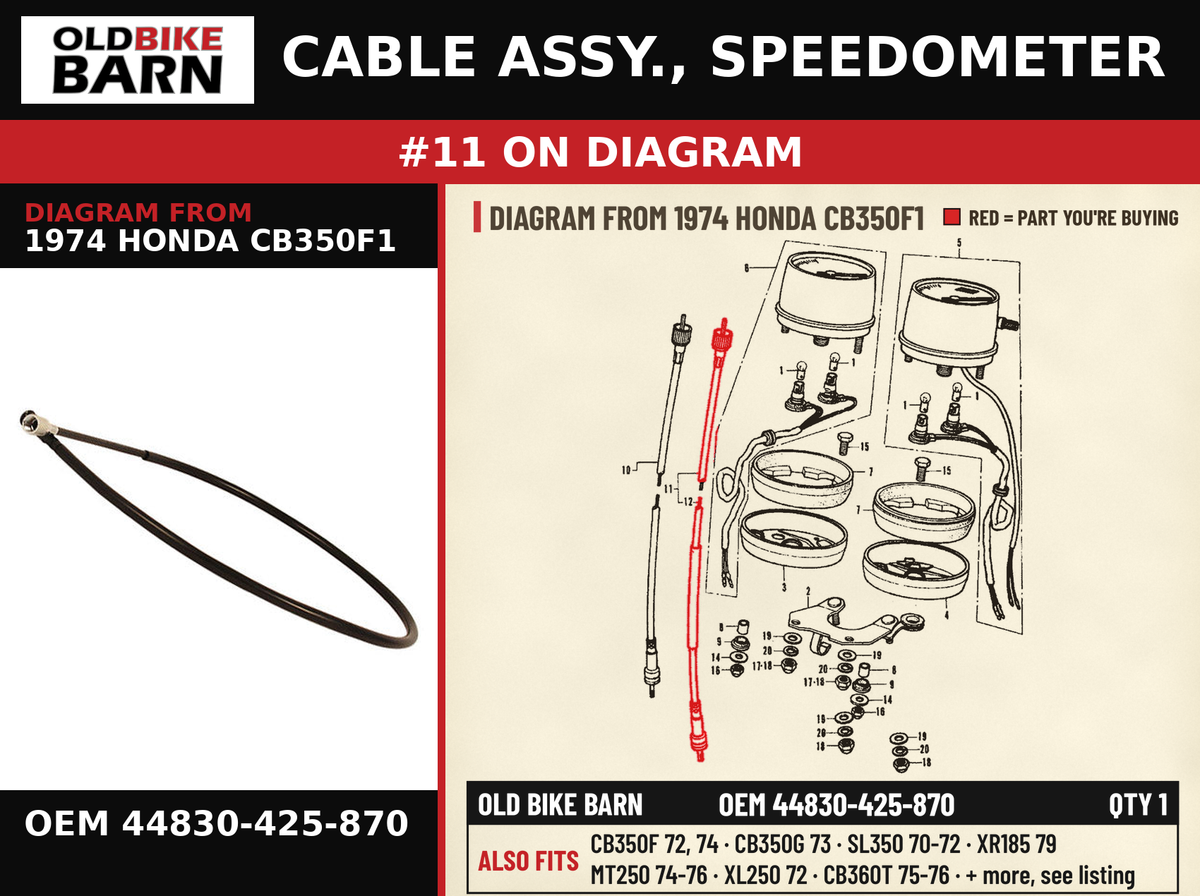 CABLE ASSY., SPEEDOMETER OEM 44830-425-870 diagram #11 from 1974 HONDA CB350F1 | Old Bike Barn