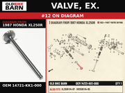 VALVE, EX. OEM 14721-KK1-000 diagram #12 from 1987 HONDA XL250R | Old Bike Barn