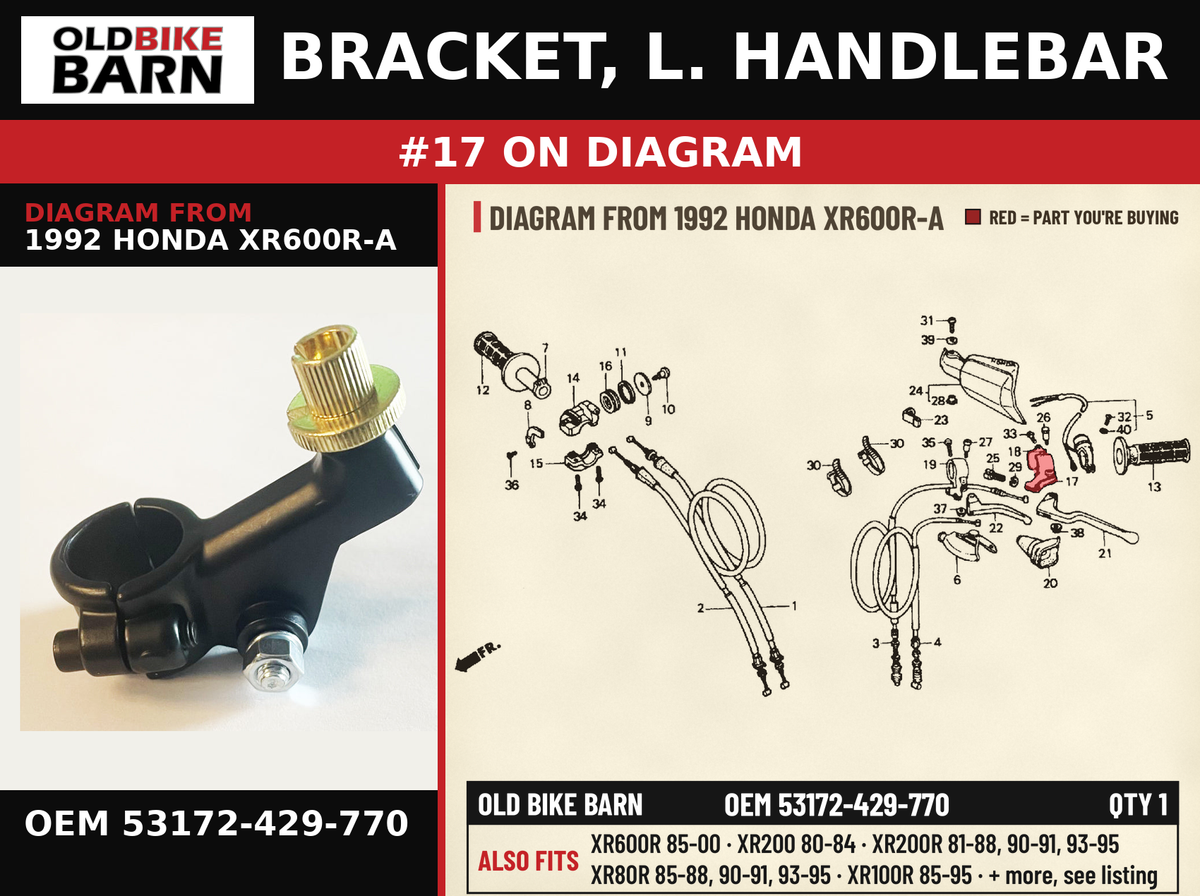 BRACKET, L. HANDLEBAR OEM 53172-429-770 diagram #17 from 1992 HONDA XR600R-A | Old Bike Barn