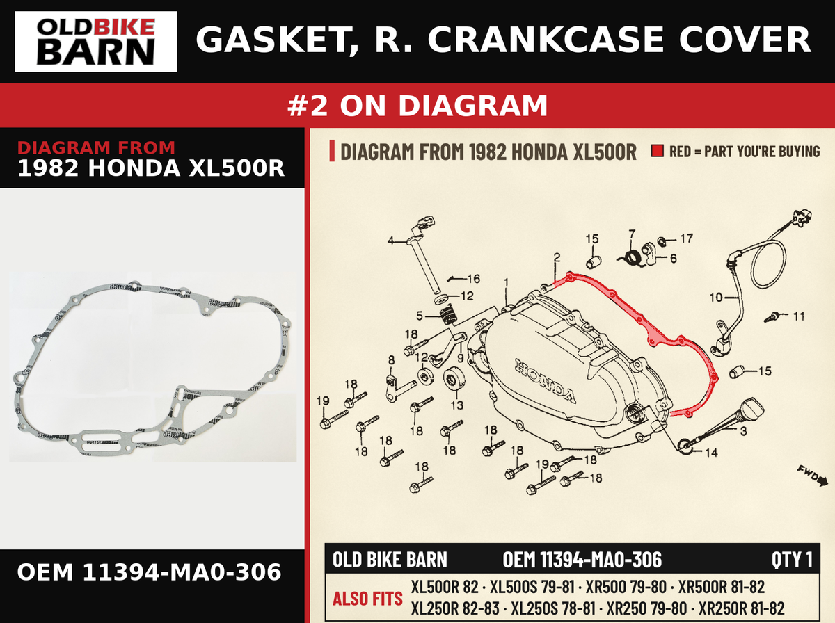 GASKET, R. CRANKCASE COVER OEM 11394-MA0-306 diagram #2 from 1982 HONDA XL500R | Old Bike Barn