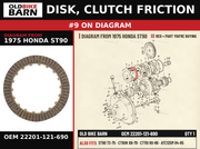 DISK, CLUTCH FRICTION OEM 22201-121-690 diagram #9 from 1975 HONDA ST90 | Old Bike Barn
