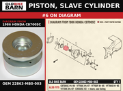 PISTON, SLAVE CYLINDER OEM 22863-MB0-003 diagram #6 from 1986 HONDA CB700SC | Old Bike Barn