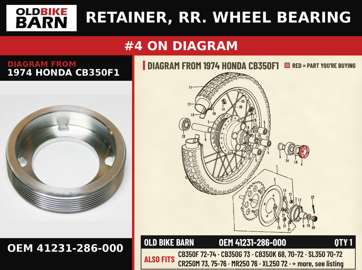 RETAINER, RR. WHEEL BEARING OEM 41231-286-000 diagram #4 from 1974 HONDA CB350F1 | Old Bike Barn