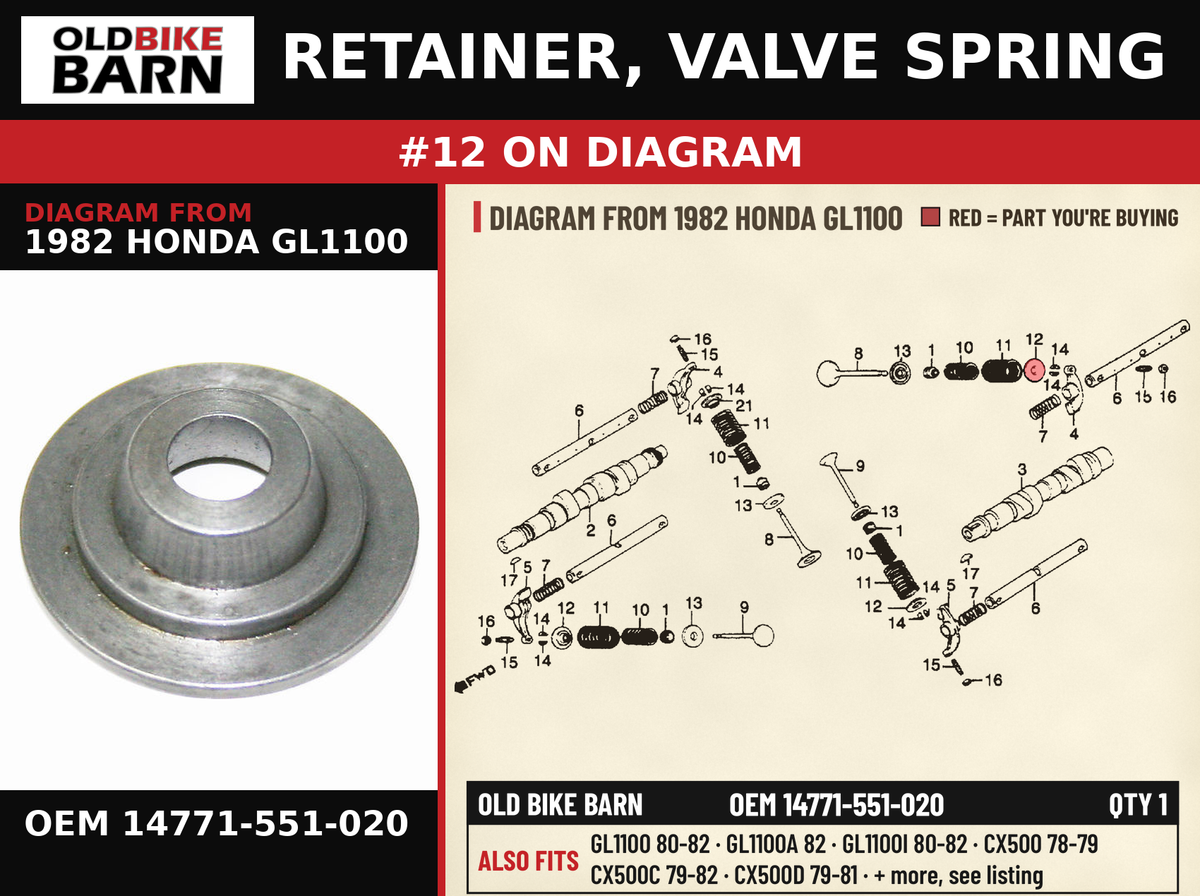 RETAINER, VALVE SPRING OEM 14771-551-020 diagram #12 from 1982 HONDA GL1100 | Old Bike Barn