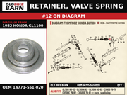RETAINER, VALVE SPRING OEM 14771-551-020 diagram #12 from 1982 HONDA GL1100 | Old Bike Barn