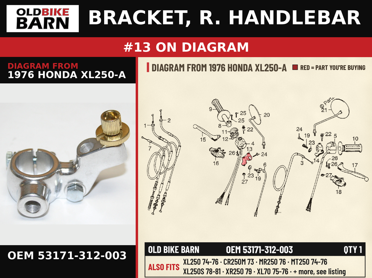BRACKET, R. HANDLEBAR OEM 53171-312-003 diagram #13 from 1976 HONDA XL250-A | Old Bike Barn