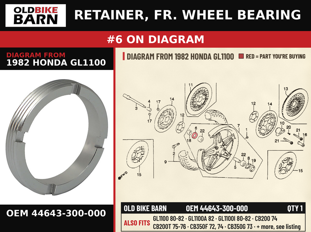RETAINER, FR. WHEEL BEARING OEM 44643-300-000 diagram #6 from 1982 HONDA GL1100 | Old Bike Barn