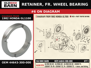 RETAINER, FR. WHEEL BEARING OEM 44643-300-000 diagram #6 from 1982 HONDA GL1100 | Old Bike Barn
