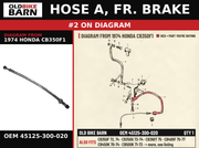HOSE A, FR. BRAKE OEM 45125-300-020 diagram #2 from 1974 HONDA CB350F1 | Old Bike Barn