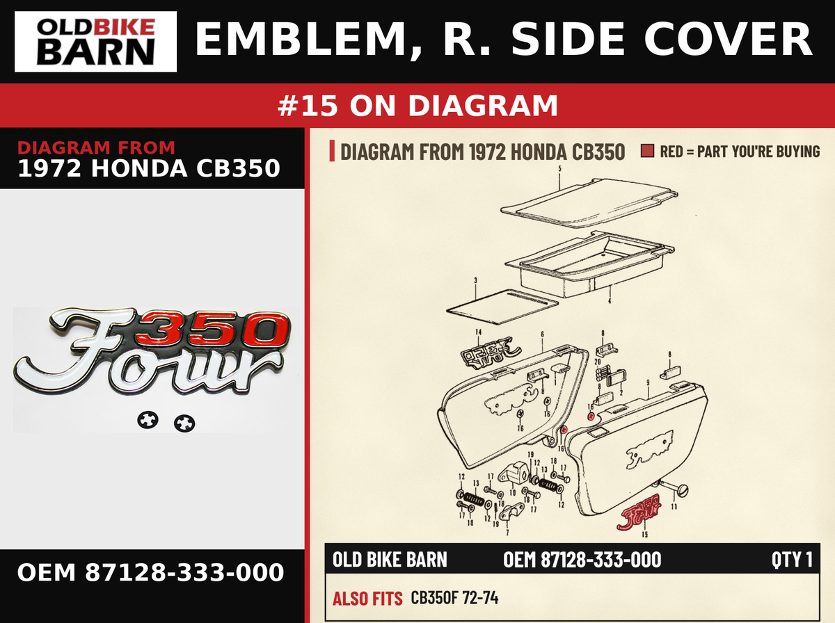 EMBLEM, R. SIDE COVER OEM 87128-333-000 diagram #15 from 1972 HONDA CB350 | Old Bike Barn
