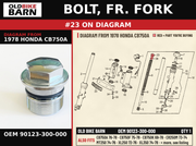 BOLT, FR. FORK OEM 90123-300-000 diagram #23 from 1978 HONDA CB750A | Old Bike Barn