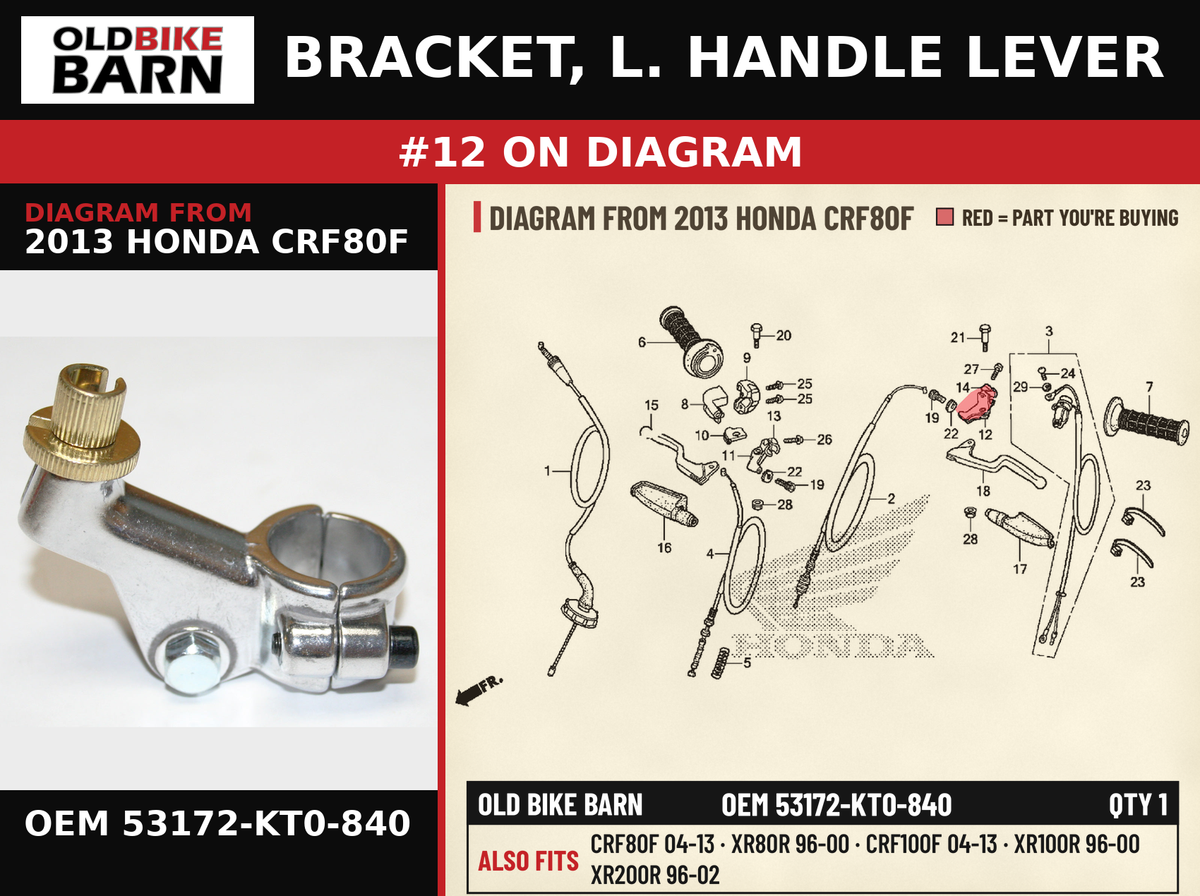 BRACKET, L. HANDLE LEVER OEM 53172-KT0-840 diagram #12 from 2013 HONDA CRF80F | Old Bike Barn