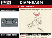 DIAPHRAGM OEM 59667-49460 diagram #2 from 1982 SUZUKI GN400T | Old Bike Barn