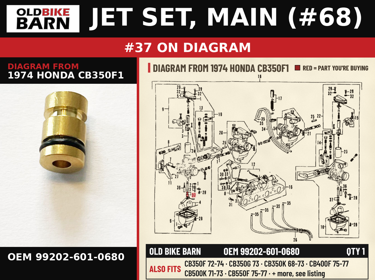 JET SET, MAIN (#68) OEM 99202-601-0680 diagram #37 from 1974 HONDA CB350F1 | Old Bike Barn