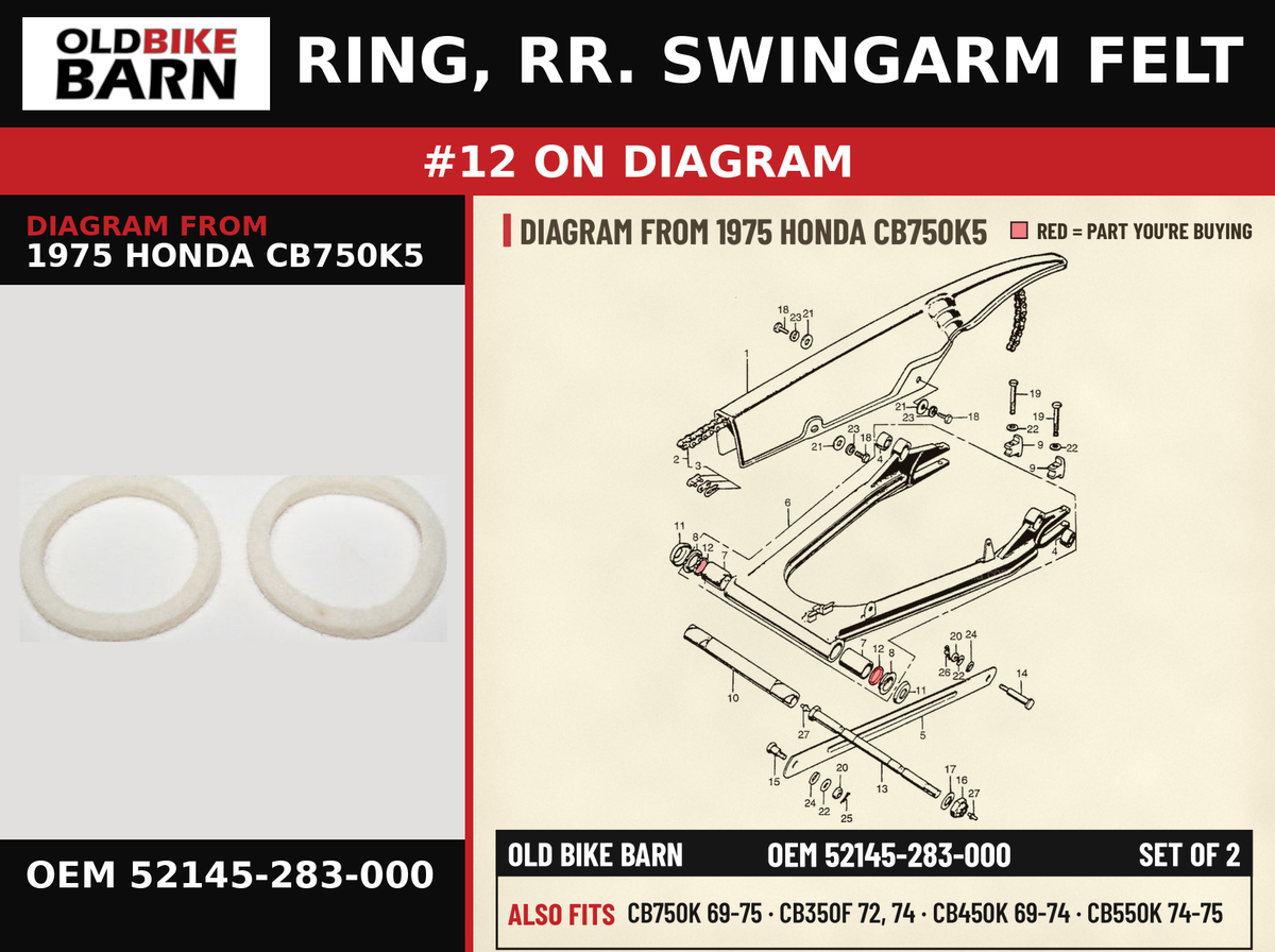 RING, RR. SWINGARM FELT OEM 52145-283-000 diagram #12 from 1975 HONDA CB750K5 | Old Bike Barn