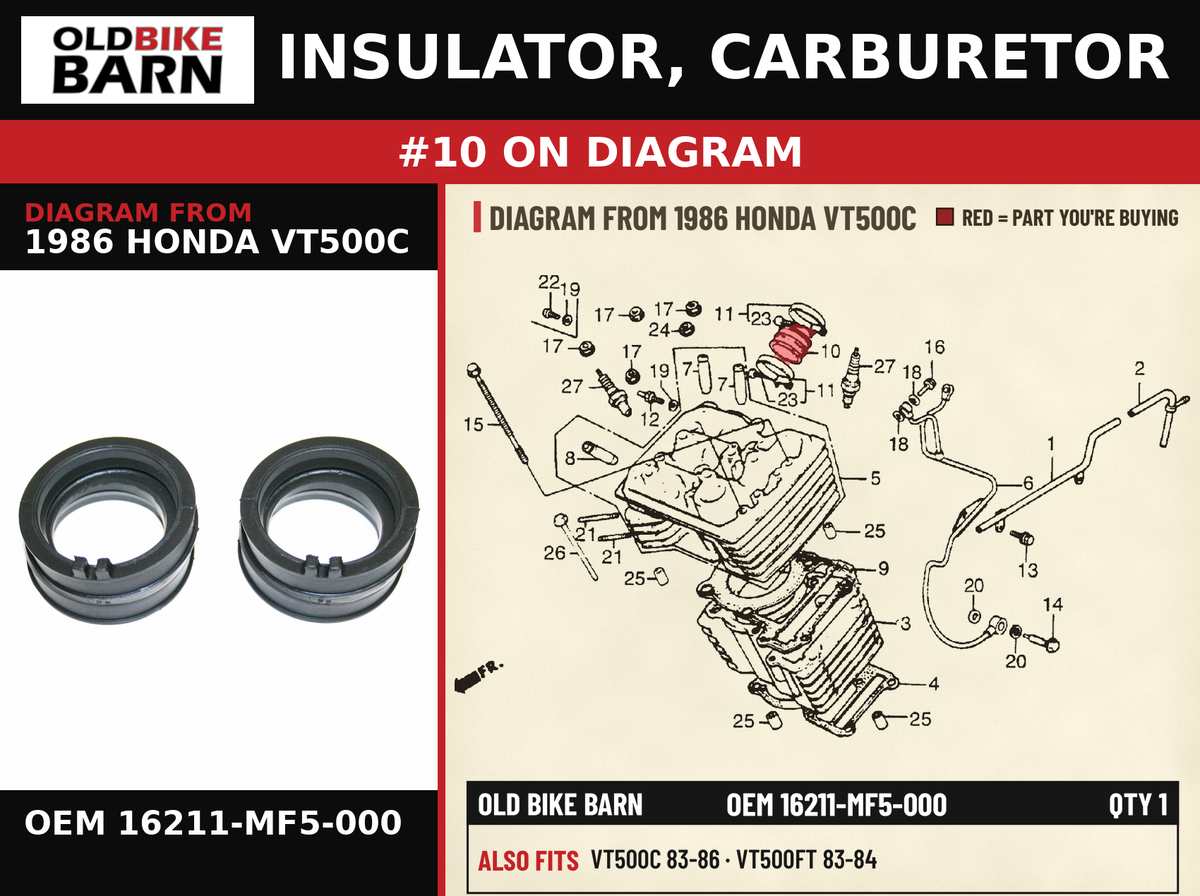 INSULATOR, CARBURETOR OEM 16211-MF5-000 diagram #10 from 1986 HONDA VT500C | Old Bike Barn