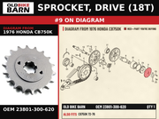 SPROCKET, DRIVE (18T) OEM 23801-300-620 diagram #9 from 1976 HONDA CB750K | Old Bike Barn