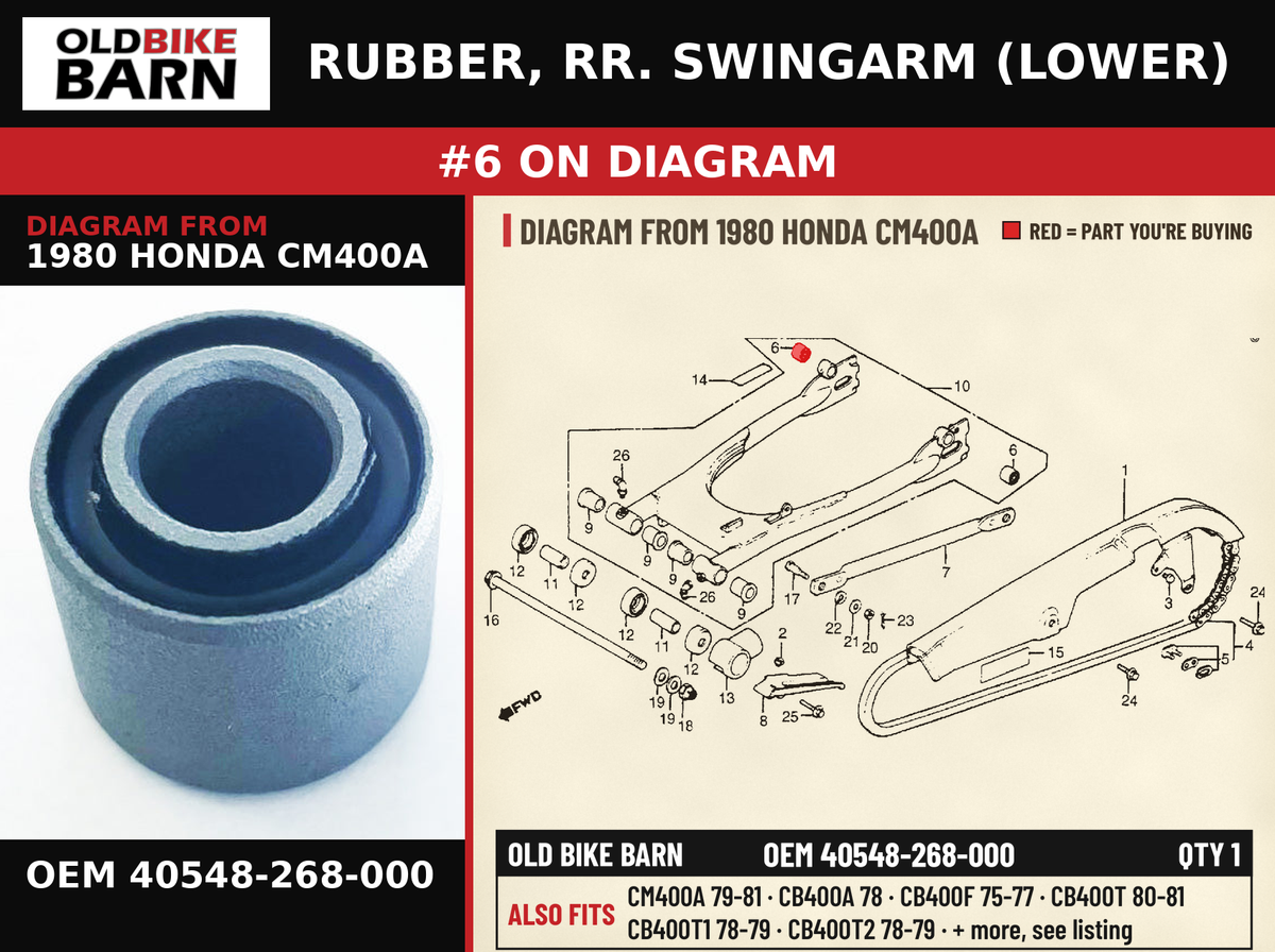 RUBBER, RR. SWINGARM (LOWER) OEM 40548-268-000 diagram #6 from 1980 HONDA CM400A | Old Bike Barn