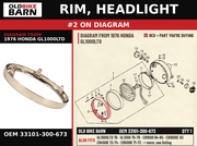 RIM, HEADLIGHT OEM 33101-300-673 diagram #2 from 1976 HONDA GL1000LTD | Old Bike Barn