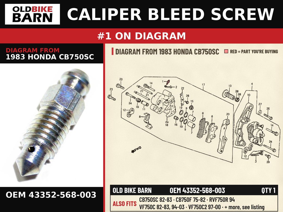 CALIPER BLEED SCREW OEM 43352-568-003 diagram #1 from 1983 HONDA CB750SC | Old Bike Barn