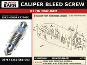 CALIPER BLEED SCREW OEM 43352-568-003 diagram #1 from 1983 HONDA CB750SC | Old Bike Barn