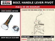 BOLT, HANDLE LEVER PIVOT OEM 90114-310-000 diagram #16 & 20 from 1969 HONDA CB750K | Old Bike Barn