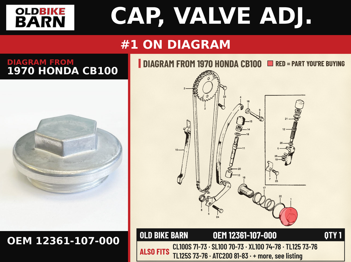 CAP, VALVE ADJ. OEM 12361-107-000 diagram #1 from 1970 HONDA CB100 | Old Bike Barn
