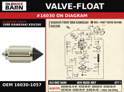 VALVE-FLOAT OEM 16030-1057 diagram #16030 from 1988 KAWASAKI KDX200 | Old Bike Barn