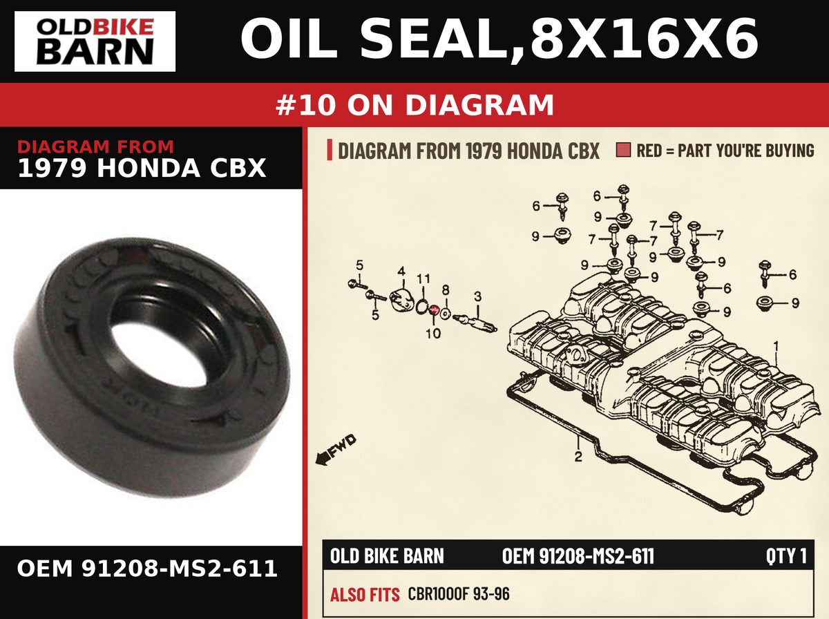 OIL SEAL,8X16X6 OEM 91208-MS2-611 diagram #10 from 1979 HONDA CBX | Old Bike Barn
