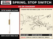 SPRING, STOP SWITCH OEM 35357-MA2-610 diagram #6 from 1978 HONDA XL250S | Old Bike Barn