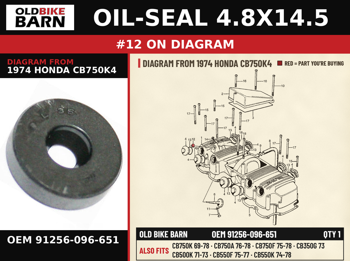 OIL-SEAL 4.8X14.5 OEM 91256-096-651 diagram #12 from 1974 HONDA CB750K4 | Old Bike Barn