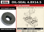 OIL-SEAL 4.8X14.5 OEM 91256-096-651 diagram #12 from 1974 HONDA CB750K4 | Old Bike Barn