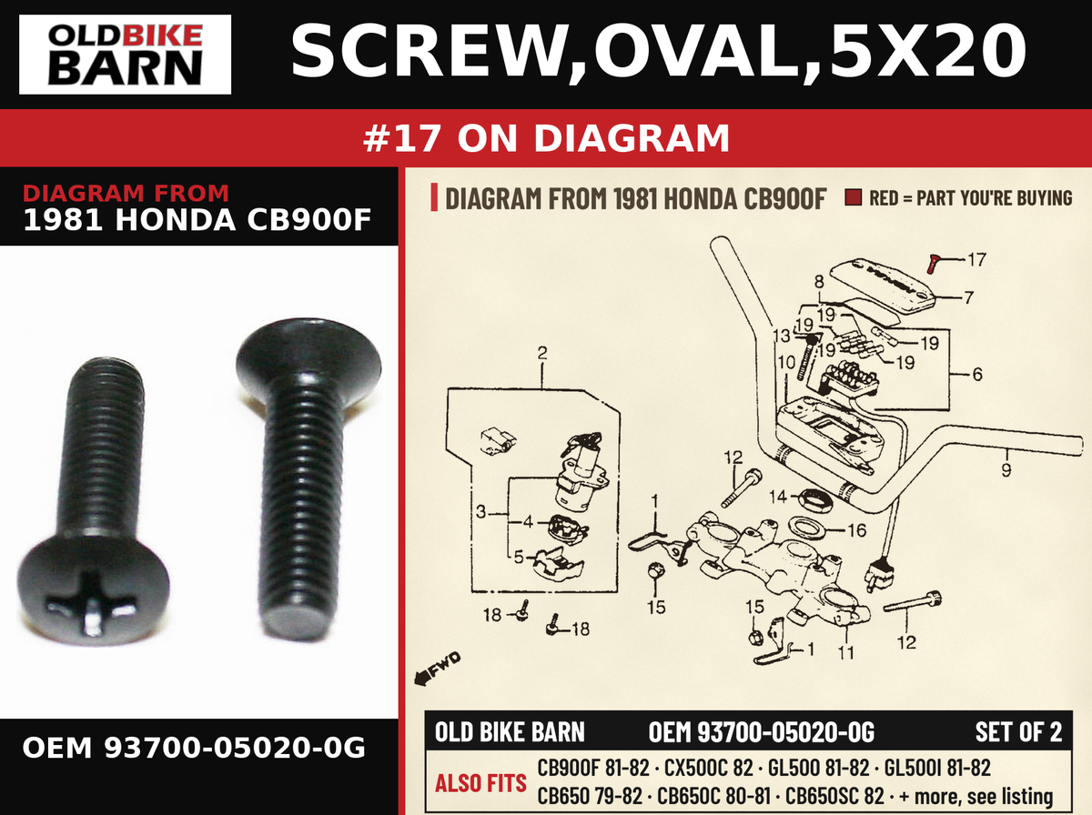 SCREW,OVAL,5X20 OEM 93700-05020-0G diagram #17 from 1981 HONDA CB900F | Old Bike Barn