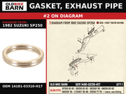 GASKET, EXHAUST PIPE OEM 14181-03310-H17 diagram #2 from 1982 SUZUKI SP250 | Old Bike Barn