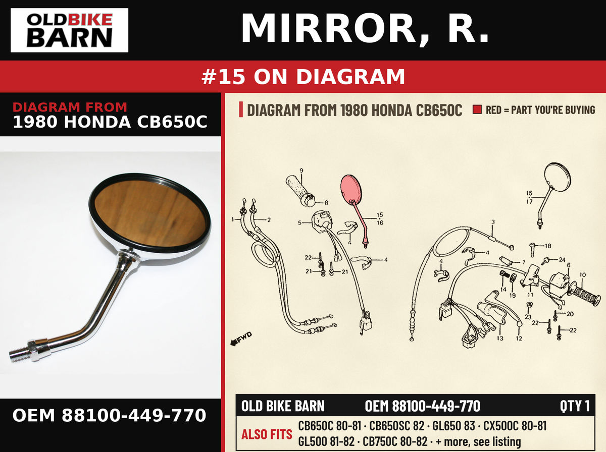 MIRROR, R. OEM 88100-449-770 diagram #15 from 1980 HONDA CB650C | Old Bike Barn