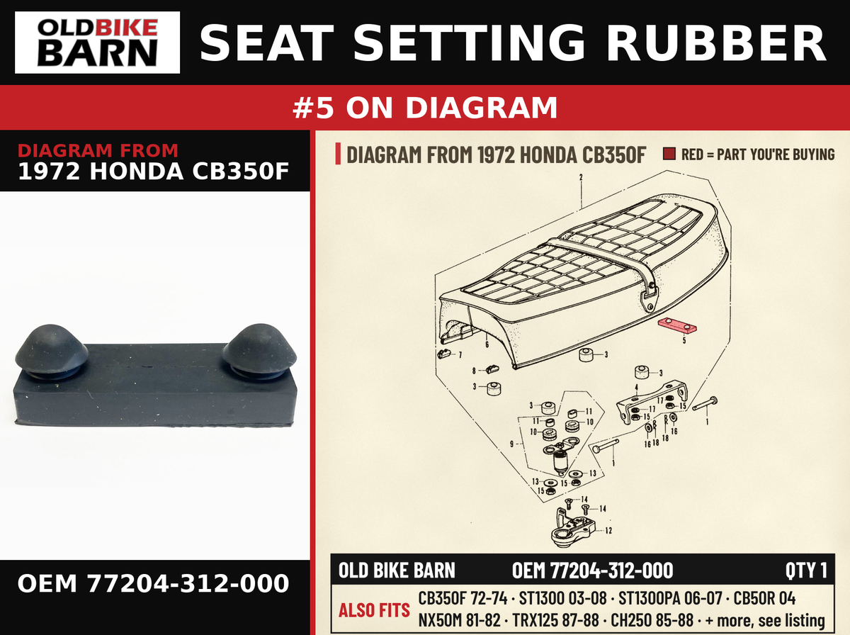SEAT SETTING RUBBER OEM 77204-312-000 diagram #5 from 1972 HONDA CB350F | Old Bike Barn