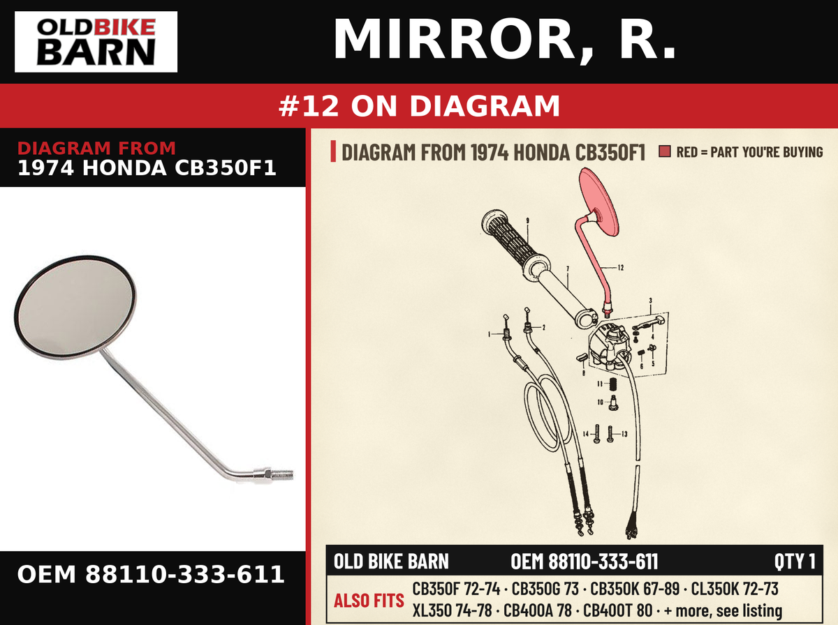 MIRROR, R. OEM 88110-333-611 diagram #12 from 1974 HONDA CB350F1 | Old Bike Barn