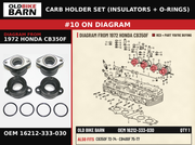 CARB HOLDER SET (INSULATORS + O-RINGS) OEM 16212-333-030 diagram #10 from 1972 HONDA CB350F | Old Bike Barn